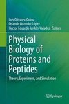 Physical Biology of Proteins and Peptides