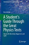 A Student's Guide Through the Great Physics Texts