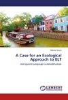 A Case for an Ecological Approach to ELT