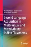 Second Language Acquisition in Multilingual and Mixed Ability Indian Classrooms