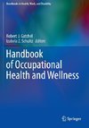 Handbook of Occupational Health and Wellness