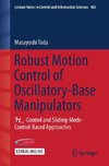 Robust Motion Control of Oscillatory-Base Manipulators