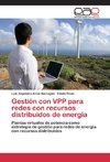 Gestión con VPP para redes con recursos distribuidos de energía