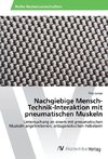 Nachgiebige Mensch-Technik-Interaktion mit pneumatischen Muskeln