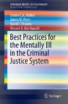 Best Practices Model for Intervention with the Mentally Ill in the Criminal Justice System