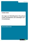 Die Lager am Militärflughafen Fliegerhorst Goslar. Zwangsarbeit, KZ-Außenlager und SS-Ausbildung