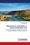 Operational schedules in canal command area