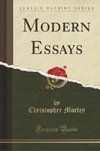 Morley, C: Modern Essays (Classic Reprint)