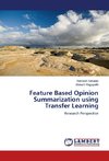 Feature Based Opinion Summarization using Transfer Learning