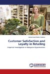 Customer Satisfaction and Loyalty in Retailing