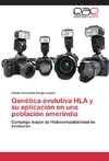 Genética evolutiva HLA y su aplicación en una población amerindia