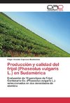 Producción y calidad del frijol (Phaseolus vulgaris L.) en Sudamérica