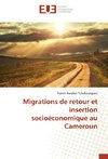 Migrations de retour et insertion socioéconomique au Cameroun