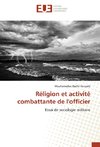 Réligion et activité combattante de l'officier