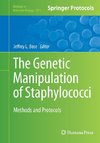 The Genetic Manipulation of Staphylococci