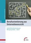 Berufsorientierung aus Unternehmenssicht