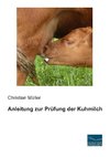 Anleitung zur Prüfung der Kuhmilch