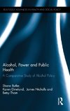 Alcohol, Power and Public Health