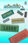 Rossiter, N: Software, Infrastructure, Labor