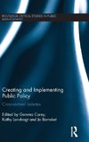 Creating and Implementing Public Policy