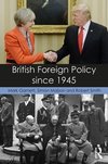 Garnett, M: British Foreign Policy since 1945