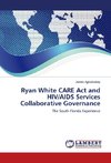 Ryan White CARE Act and HIV/AIDS Services Collaborative Governance