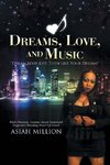 Dreams, Love, and Music