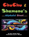 CHU CHU & SHAMONE'S Alphabet Street