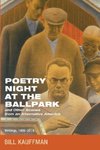 Poetry Night at the Ballpark and Other Scenes from an Alternative America