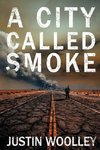 A City Called Smoke