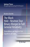 The Black Hole-Neutron Star Binary Merger in Full General Relativity