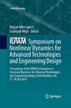 IUTAM Symposium on Nonlinear Dynamics for Advanced Technologies and Engineering Design