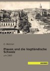 Plauen und die Vogtländische Schweiz