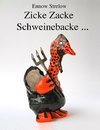 Zicke Zacke Schweinebacke