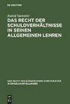 Das Recht der Schuldverhältnisse in seinen allgemeinen Lehren