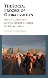 The Social Process of Globalization