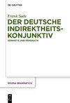 Der deutsche Indirektheitskonjunktiv