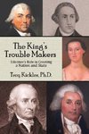 The King's Trouble Makers