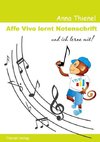 Noten lernen kinderleicht: Affe Vivo lernt Notenschrift und ich lerne mit!