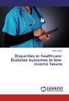 Disparities in healthcare: Diabetes outcomes in low-income Texans