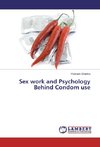 Sex work and Psychology Behind Condom use