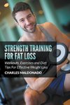 Strength Training For Fat Loss