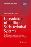 Co-evolution of Intelligent Socio-technical Systems