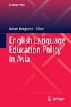 English Language Education Policy in Asia