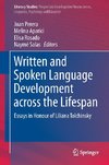 Written and Spoken Language Development across the Lifespan