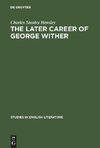 The later career of George Wither