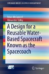 A Reusable, Water Based Interplanetary Spacecraft Known As The Spacecoach