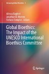 Global Bioethics: The Impact of the UNESCO International Bioethics Committee