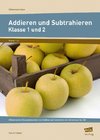 Addieren und Subtrahieren - Klasse 1 und 2