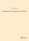 Leitfaden der praktischen Physik